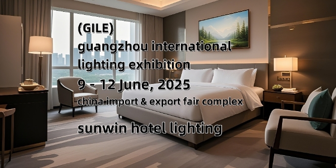 Sunwin to Attend Guangzhou International Lighting Exhibition 2025