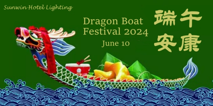 Dragon Boat Festival 2024: Sunwin Lighting